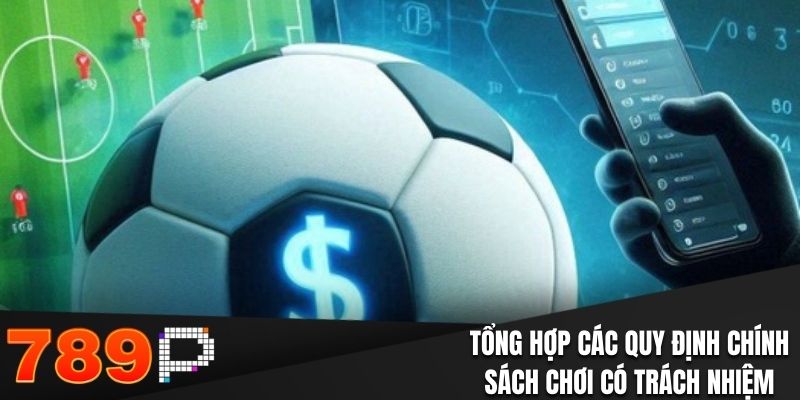 Chơi Có Trách Nhiệm Tại 789P – Những Điều Bạn Cần Biết - BILECA.SBS Chơi Có Trách Nhiệm Tại 789P – Những Điều Bạn Cần Biết - BILECA.SBS