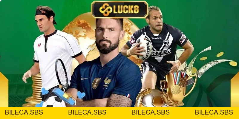 United Gaming Luck8 - Sảnh Cược Thể Thao Uy Tín Bậc Nhất - BILECA.SBS