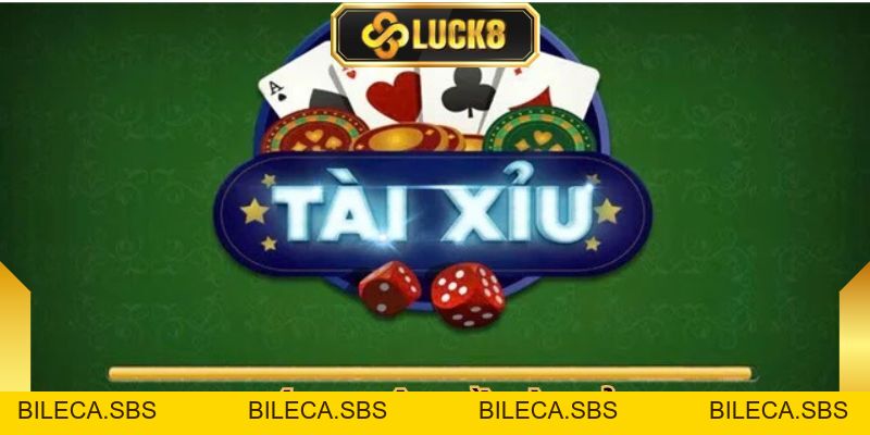 Game Tài Xỉu Luck8 - Trò Chơi Thử Vận May Trực Tuyến Đỉnh Cao - BILECA.SBS