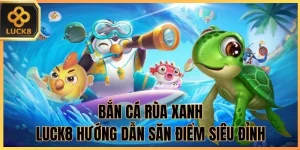 Bắn Cá Luck8: Khám Phá Thế Giới Săn Thưởng Siêu Lời 2026 - BILECA.SBS