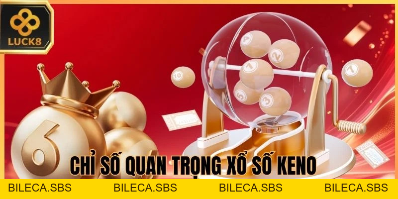 Xổ Số Keno LUCK8 - Dữ Liệu Quay Thưởng Nhanh Và Dễ Theo Dõi - BILECA.SBS