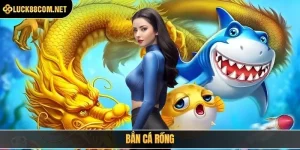 Bắn Cá Luck8: Khám Phá Thế Giới Săn Thưởng Siêu Lời 2026 - BILECA.SBS