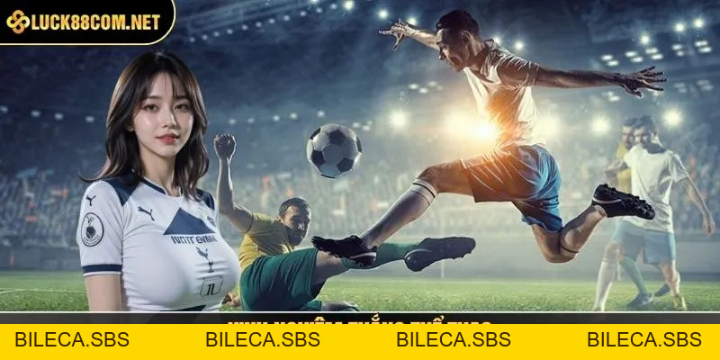 Kèo Nhà Cái - 3+ Hình Thức Cược Thể Thao Nổi Bật Nhất - BILECA.SBS