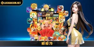 Nổ Hũ LUCK8 - Trải Nghiệm Với Hơn 100 Game Ấn Tượng - BILECA.SBS