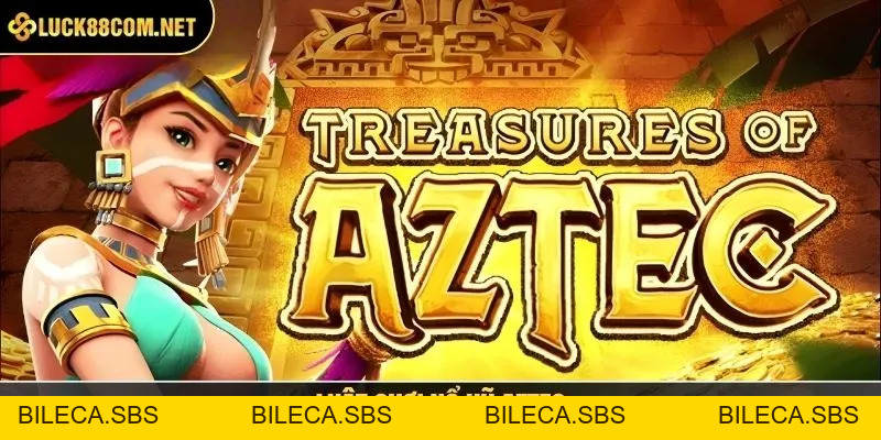 Nổ Hũ Aztec - Săn Hũ Vàng Khủng Tại Thế Giới Cổ Đại - BILECA.SBS