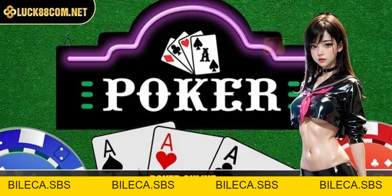 Poker Online Luck8 | Hướng Dẫn Chơi Săn Thưởng Hiệu Quả - BILECA.SBS