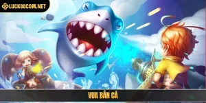 Bắn Cá Luck8: Khám Phá Thế Giới Săn Thưởng Siêu Lời 2026 - BILECA.SBS