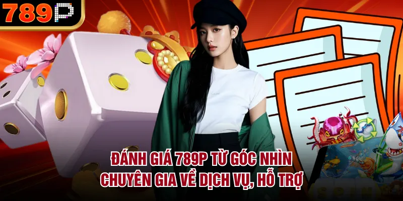 Đánh Giá 789P Từ Góc Nhìn Chuyên Gia Chi Tiết Nhất - BILECA.SBS Đánh Giá 789P Từ Góc Nhìn Chuyên Gia Chi Tiết Nhất - BILECA.SBS