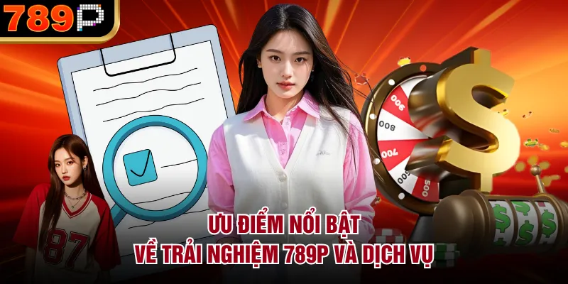 Ưu Và Nhược Điểm Của Nhà Cái 789p – Đánh Giá Khách Quan - BILECA.SBS Ưu Và Nhược Điểm Của Nhà Cái 789p – Đánh Giá Khách Quan - BILECA.SBS
