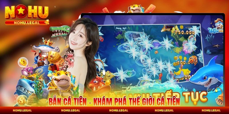 Bắn Cá Nohu - Kinh Nghiệm Chơi Hiệu Quả Cho Người Mới - BILECA.SBS