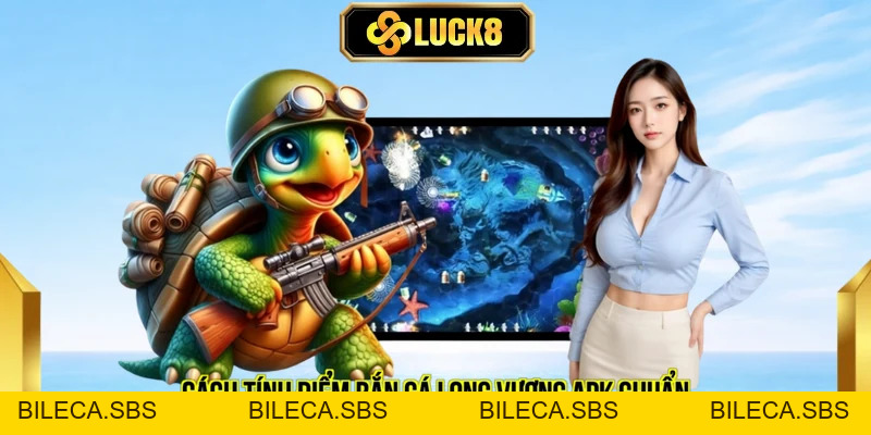 Hướng Dẫn Tải App Bắn Cá Long Vương Apk LUCK8 Nhận Ngay 50k - BILECA.SBS
