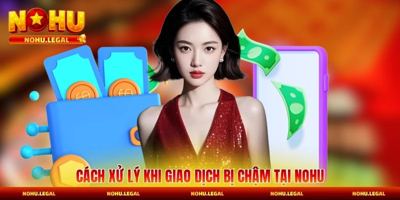 Rút Tiền Nohu - Cách Thức Thanh Toán Thuận Tiện Trong 2026 - BILECA.SBS