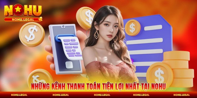 Rút Tiền Nohu - Cách Thức Thanh Toán Thuận Tiện Trong 2026 - BILECA.SBS
