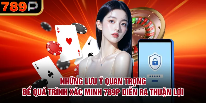 Hướng Dẫn Xác Minh Tài Khoản Tại 789P Chi Tiết 2026 - BILECA.SBS Hướng Dẫn Xác Minh Tài Khoản Tại 789P Chi Tiết 2026 - BILECA.SBS