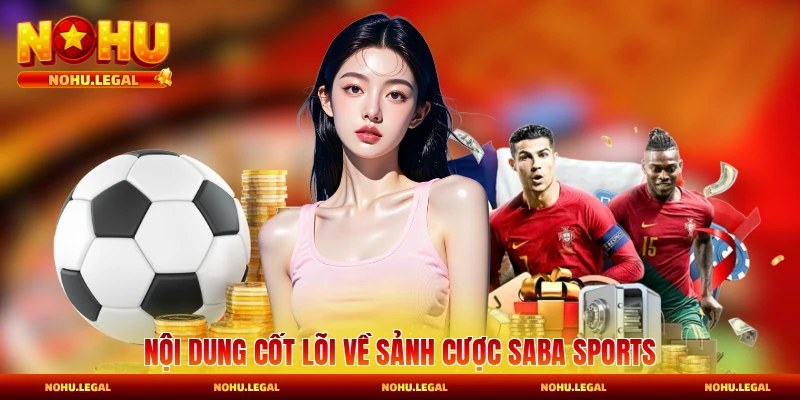 SABA Sports - Tỷ Lệ Kèo Và Danh Mục Thể Thao Đặc Sắc - BILECA.SBS