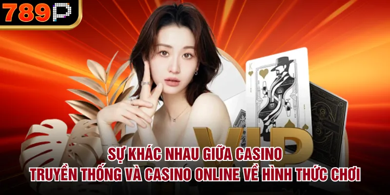 Sự Khác Nhau Giữa Casino Truyền Thống Và Casino Online - BILECA.SBS Sự Khác Nhau Giữa Casino Truyền Thống Và Casino Online - BILECA.SBS