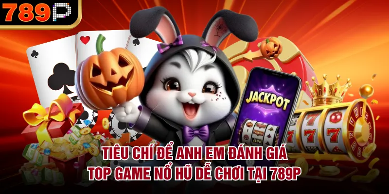 Top Game Nổ Hũ Dễ Chơi Tại 789p – Lựa Chọn Lý Tưởng - BILECA.SBS Top Game Nổ Hũ Dễ Chơi Tại 789p – Lựa Chọn Lý Tưởng - BILECA.SBS