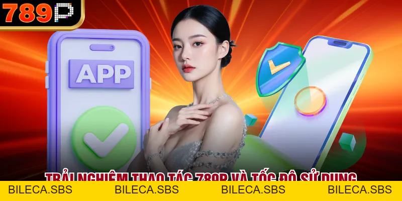 Giao Diện 789p Trên Điện Thoại Có Dễ Dùng Không Cho Tân Thủ - BILECA.SBS Giao Diện 789p Trên Điện Thoại Có Dễ Dùng Không Cho Tân Thủ - BILECA.SBS