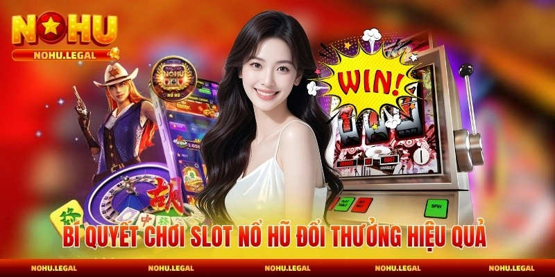 Nổ Hũ Đổi Thưởng - Cơ Hội Săn Jackpot Khủng Số 1 - BILECA.SBS